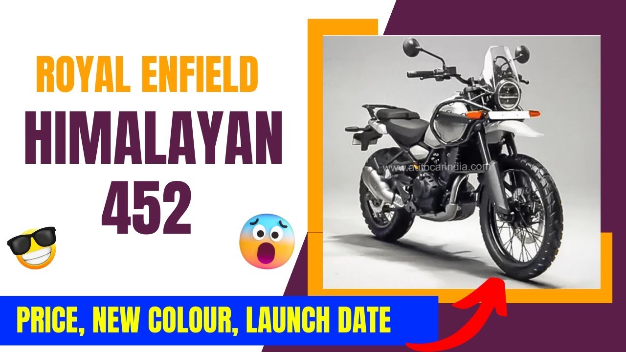 Royal Enfield Himalayan 452 model. However, Royal Enfield is a well-known motorcycle manufacturer, and they have produced the Royal Enfield Himalayan, which is a popular adventure touring motorcycle. Please note that my information might be outdated, and Royal Enfield